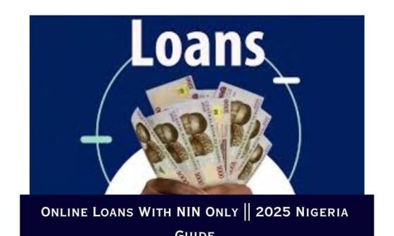 Online Loans With NIN Only || 2025 Nigeria Guide